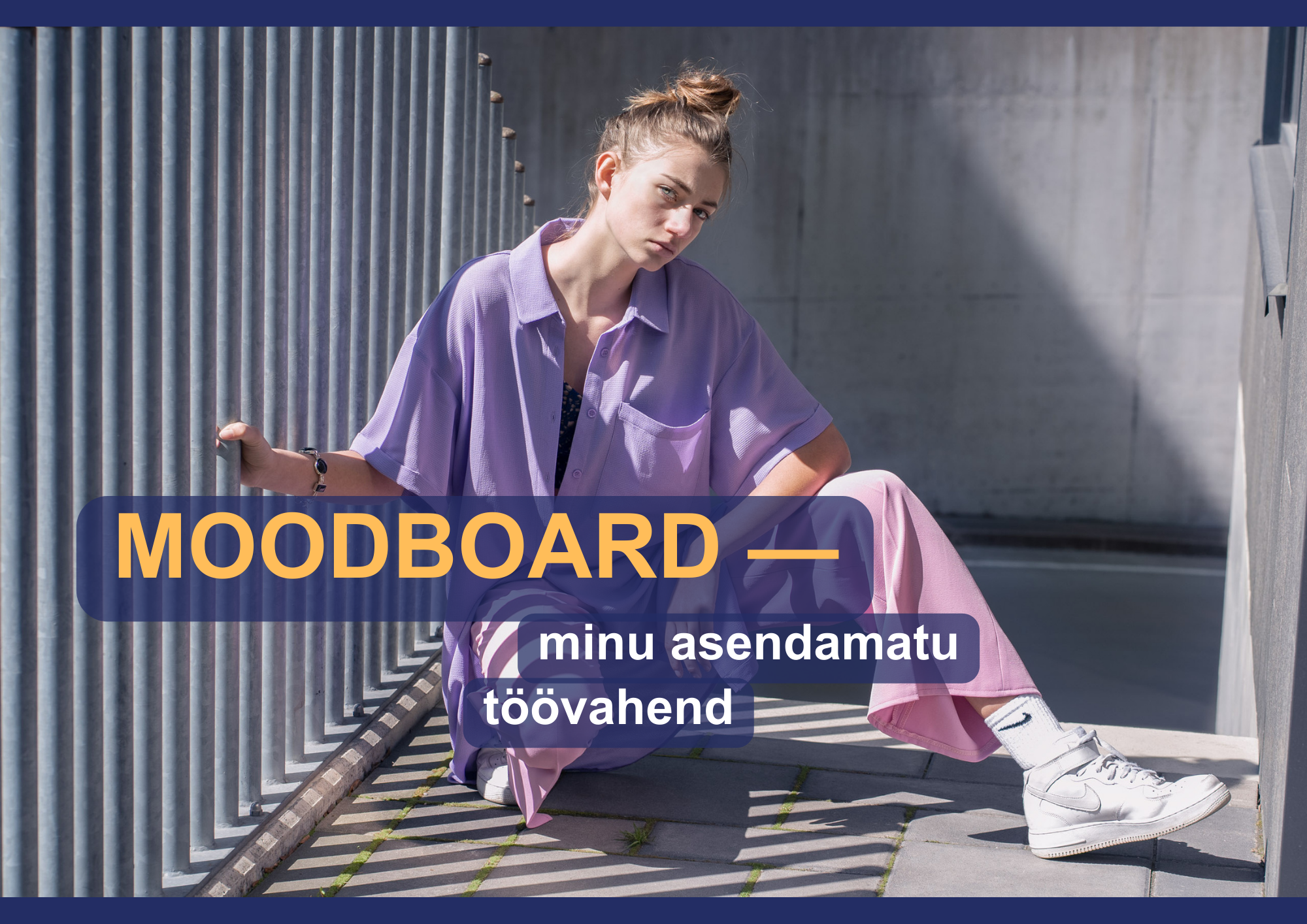 Mood board - minu asendamatu töövahend.
